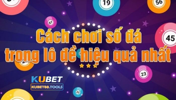 Cách chơi số đá là gì?